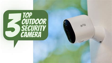 Top 3 Best Outdoor Security Cameras Of 2022 Youtube