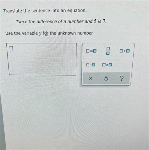 Solved Translate The Sentence Into An Equation Twice The Chegg