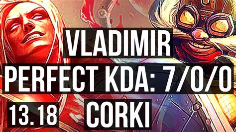 Vlad Vs Corki Mid 7 0 0 1 6m Mastery 600 Games Godlike Na