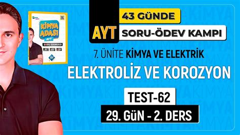 ELEKTROLİZ VE KOROZYON l 29 GÜN 2 DERS l AYT SORU ÖDEV KAMPI KAMPI