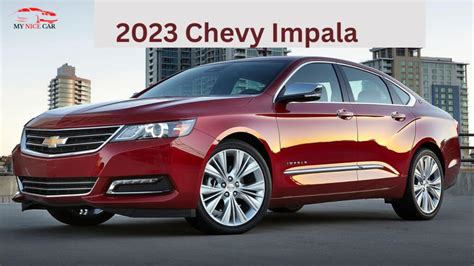 2023 Chevy Impala Review - Release Date, Prices And Specifications