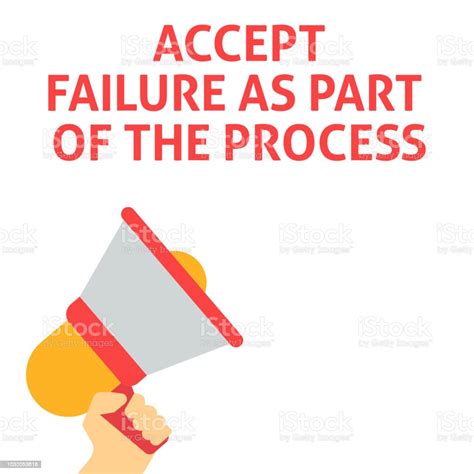 Accept Failure As Part Of The Process Announcement Hand Holding