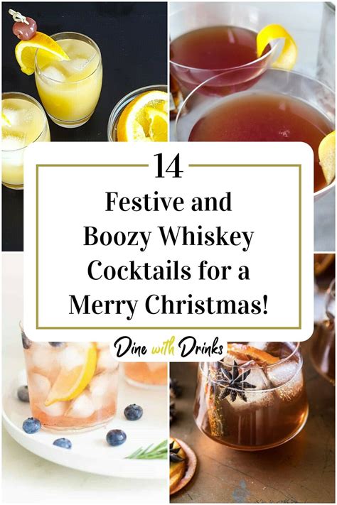 23 Christmas Whiskey Cocktails To Lift Your Holiday Spirits Dinewithdrinks Recipe In 2023