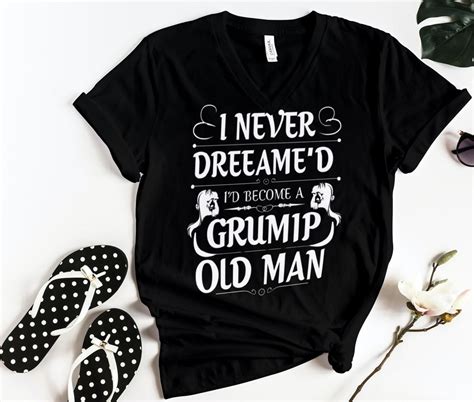 I Never Dreamed I D Become A Grumpy Old Man Svg Birthday Vintage Svg