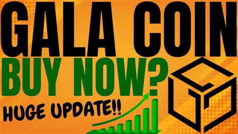 GALA CRYPTO PRICE UPDATE GALA COIN PRICE PREDICTION AND ANALYSIS GALA