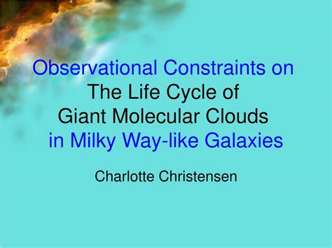 PPT The Life Cycle Of Giant Molecular Clouds PowerPoint Presentation