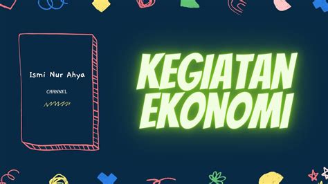 Materi Ips Kelas Kegiatan Ekonomi Produksi Distribusi Konsumsi