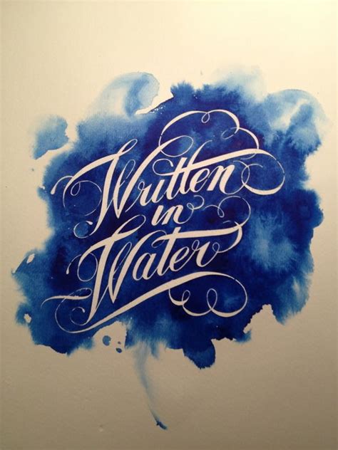 Visualgraphc Written In Water ” Typography Inspiration Typography