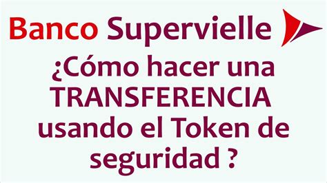 C Mo Hacer Una Transferencia Usando El Token De Seguridad Del Banco