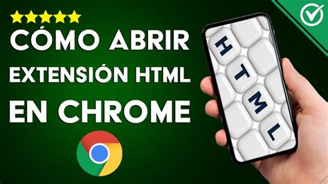 Cómo Abrir en Google Chrome un Archivo que Tenga Extensión HTML YouTube