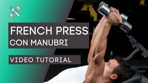 French Press Con Manubri Su Panca Piana Tricipite Al TOP BodyRevo