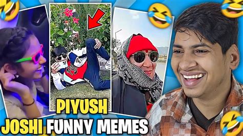 Piyush Joshi Sourav Joshi Kunal Most Funny Meme Youtube