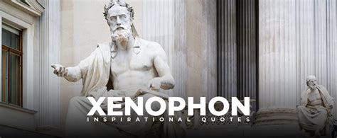 10 xenophon quotes about leadership & wisdom - Live Online Radio Blog