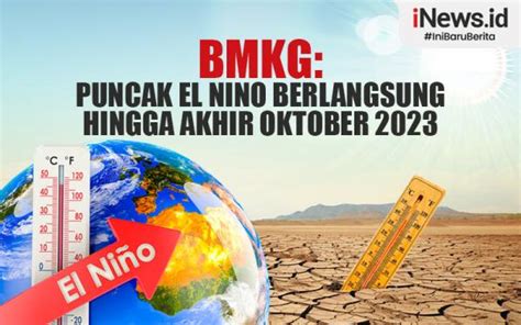 Infografis Bmkg Puncak El Nino Berlangsung Hingga Akhir Oktober