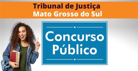 Concurso Tj Ms Edital Publicado Remunera O De At R Mil