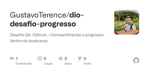 Github Gustavoterence Dio Desafio Progresso Desafio Git Github