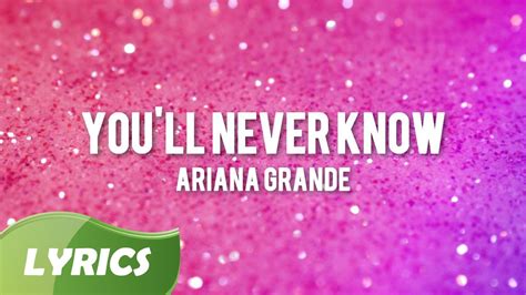 Ariana Grande You Ll Never Know Studio Version Lyric Video YouTube