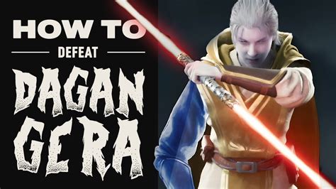 HOW TO DEFEAT DAGAN GERA Final Battle Full Boss Guide Star Wars