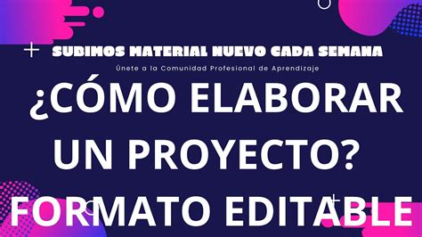 PASO A PASO CÓMO ELABORAR UN PROYECTO FORMATO EDITABLE PARA LAS 4