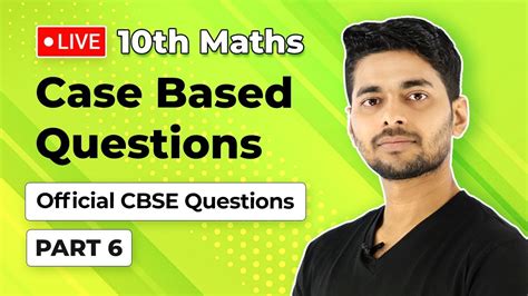 Case Study Based Questions Class 10 Maths Case Based Questions Class