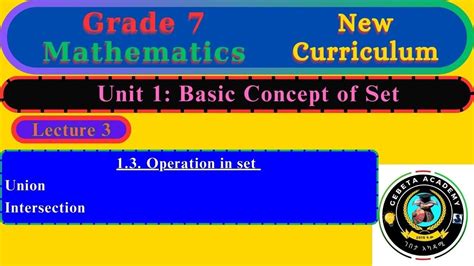 Grade 7 Mathematics Maths Unit 1 Basic Concepts Of Sets Lecture 3 Operations Of Sets Youtube