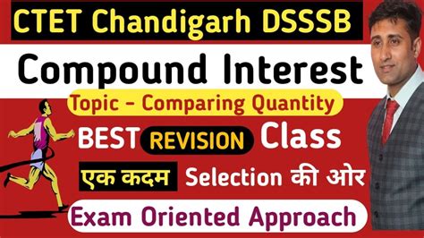 Compound Interest For DSSSB Chandigarh CTET REET BPSC UPTET LT Grade