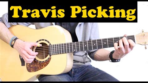 Apprendre Le Travis Picking Technique Guitare Acoustique Youtube