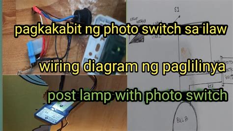 Paano Magkabit Ng Photo Switch Sa Ilaw With Diagram Explanation Youtube