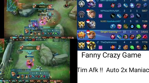 Fanny Crazy Gameplay Tim Afk Auto Maniac Mobile Legend Bang