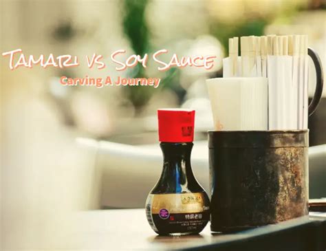 Tamari Vs Soy Sauce What Is The Difference Carving A Journey