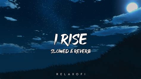 I Rise Motivational Nasheed Slowed Reverb Muhammad Al Muqit