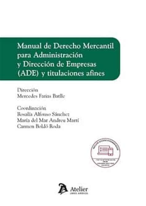 MANUAL DE DERECHO MERCANTIL PARA ADMINISTRACIÓN Y DIRECCIÓN DE EMPRESAS