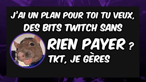 Comment R Colter Des Bits Gratuits Sur Twitch Sans D Penser Un Sou