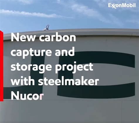 Exxonmobil Signs Carbon Capture Agreement With Nucor Corpora