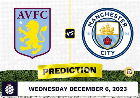 Aston Villa Vs Manchester City Prediction And Odds December 6 2023