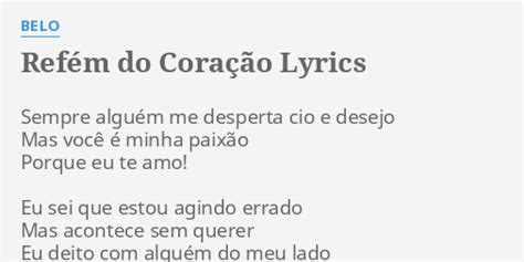 Ref M Do Cora O Lyrics By Belo Sempre Algu M Me Desperta