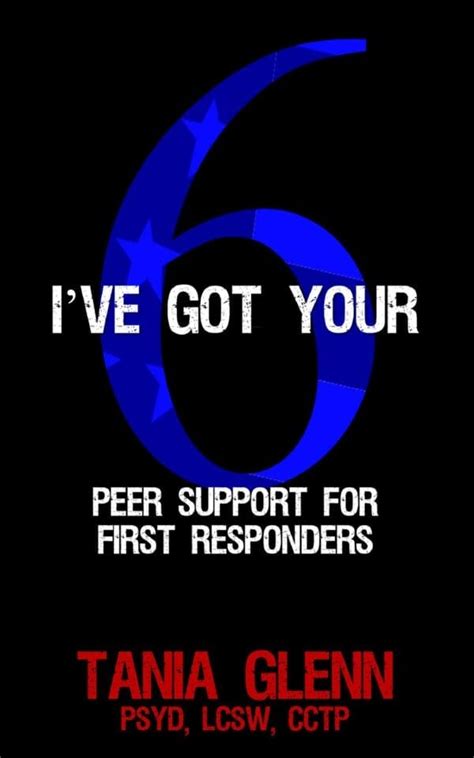 Ive Got Your 6 Peer Support For First Responders Progressive Rising