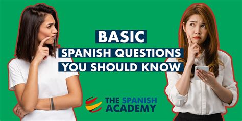 Basic Spanish Questions You Should Know The Spanish Academy