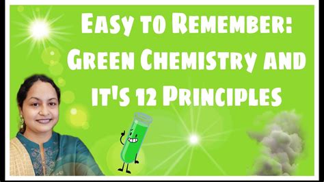 Green Chemistry And Its 12 Principlestips Or Easy Way To Remember Or Memorize Youtube