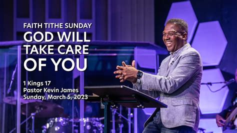 God Will Take Care Of You Sermon Only Pastor Kevin James Sunday