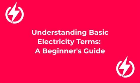 Understanding Basic Electricity Terms A Beginner S Guide