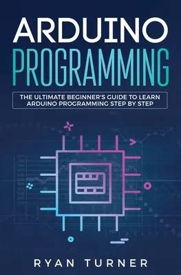 Libro Arduino Programming The Ultimate Beginner S Guide Cuotas