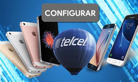 Configurar Apn Telcel Android Ios Paso A Paso