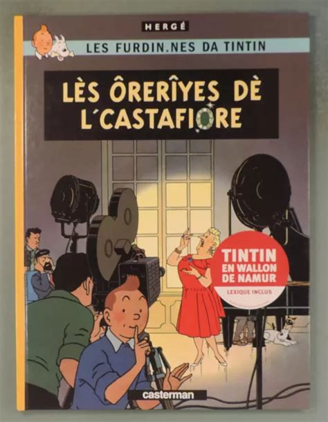 Tintin En Wallon Namur Les Bijoux De La Castafiore Herge Casterman