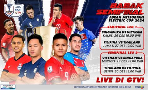 Jadwal Siaran Langsung Semifinal Piala Aff 2024 Live Di Gtv