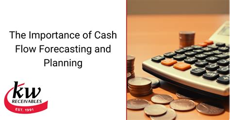 The Importance Of Cash Flow Forecasting And Planning Kw Receivables