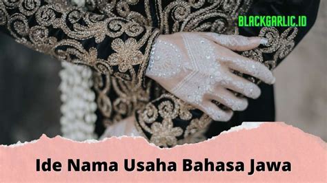 15 Ide Nama Usaha Bahasa Jawa Beserta Artinya