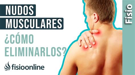 Automasajes Para Quitar Los Nudos Musculares Youtube