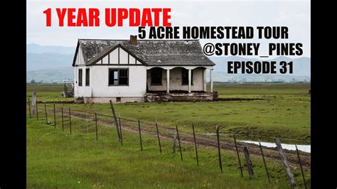 Five Acre Homestead Tour Year Later Youtube