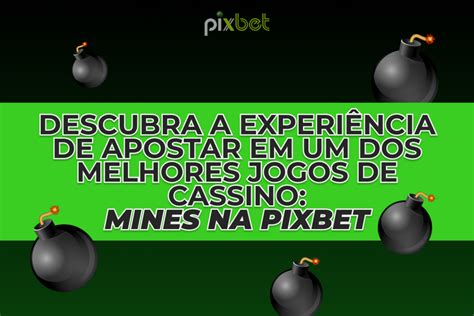 Guia Completo Como Jogar Mines Na PixBet TRETA